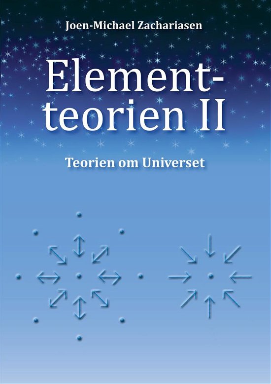 Cover for Joen-Michael Zachariasen · Elementteorien ll (Paperback Bog) [1. udgave] (2019)