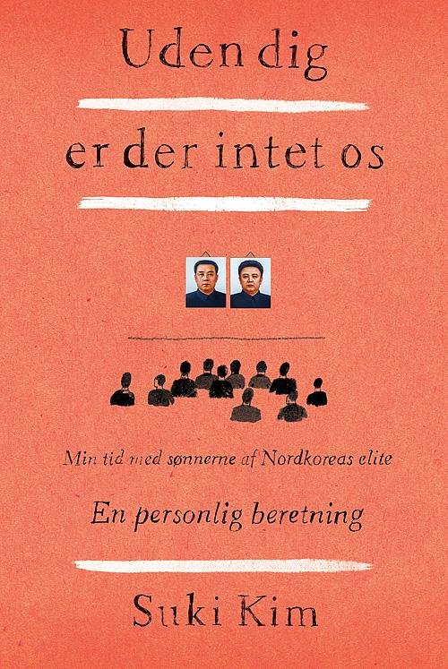 Cover for Suki Kim · Uden dig er der intet os (Bound Book) [1. Painos] (2015)