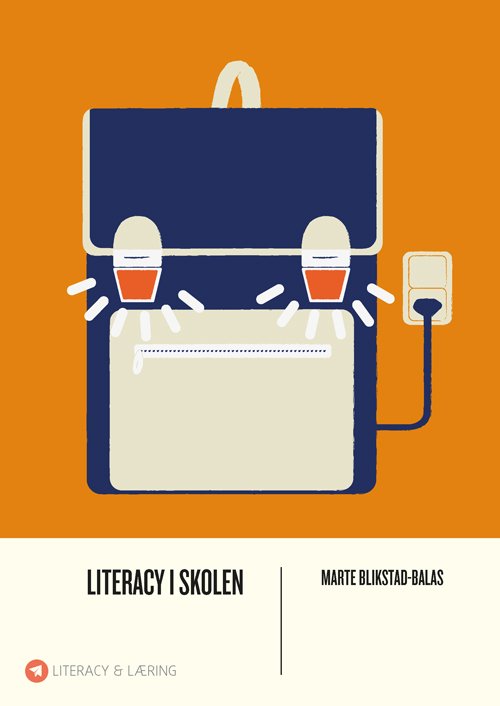 Cover for Marte Blikstad-Balas · Literacy&amp;Læring: Literacy i skolen (Sewn Spine Book) [1e uitgave] (2019)