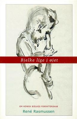 Cover for René Rasmussen · Bjelke lige i øjet (Heftet bok) [1. utgave] (2000)