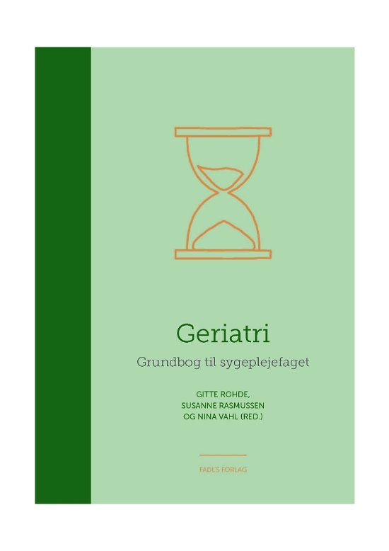 Cover for Gitte Rohde, Susanne Rasmussen og Nina Vahl (red.) · Geriatri (Hardcover Book) [1st edition] (2019)