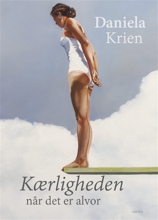 Cover for Daniela Krien · Kærligheden når det er alvor (Sewn Spine Book) [1.º edición] (2020)