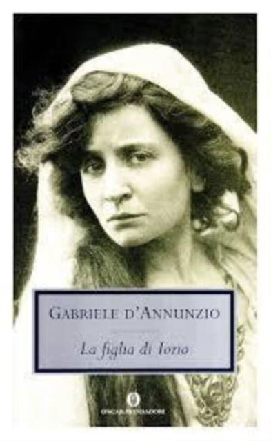 Cover for Gabriele D'Annunzio · La figlia di Iorio (Paperback Book) (1984)