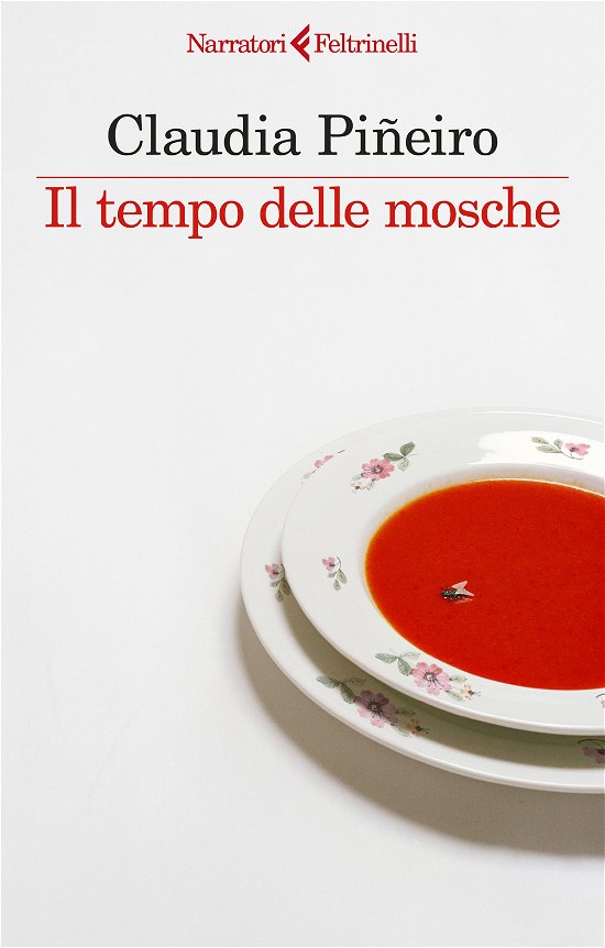 Cover for Claudia Piñeiro · Il Tempo Delle Mosche (Book)