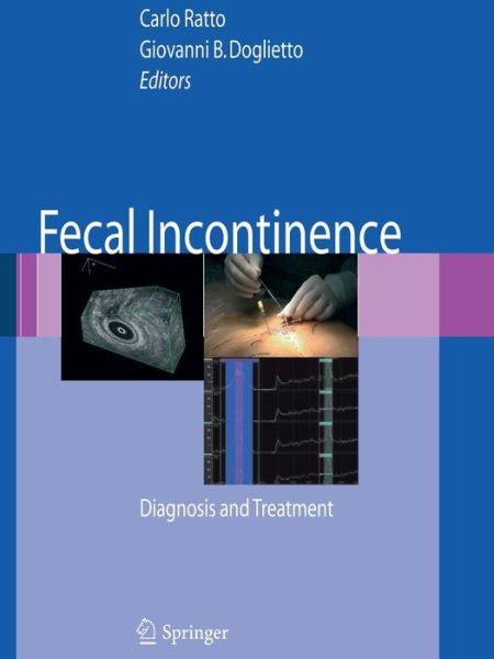 Cover for Fecal Incontinence: Diagnosis and Treatment (Paperback Book) [Softcover reprint of the original 1st ed. 2007 edition] (2016)