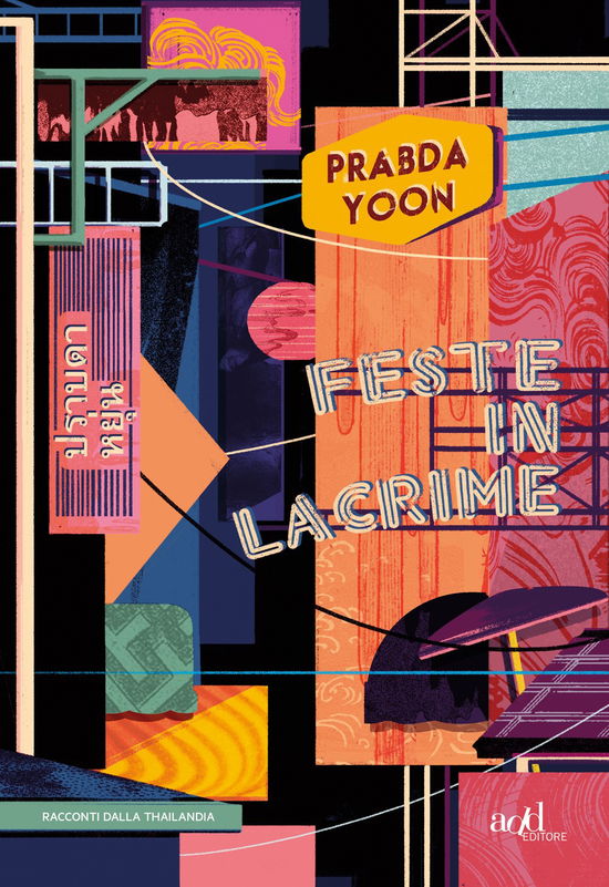 Cover for Prabda Yoon · Feste In Lacrime. Racconti Dalla Thailandia (Book)