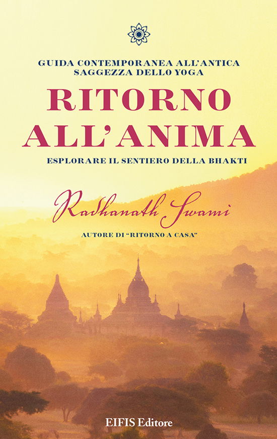 Cover for Radhanath Swami · Ritorno All'anima. Esplorare Il Sentiero Della Bhakti (Book)