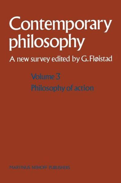 Cover for Guttorm Floistad · Volume 3: Philosophy of Action - Contemporary Philosophy: A New Survey (Paperback Book) [Softcover reprint of the original 1st ed. 1982 edition] (1986)