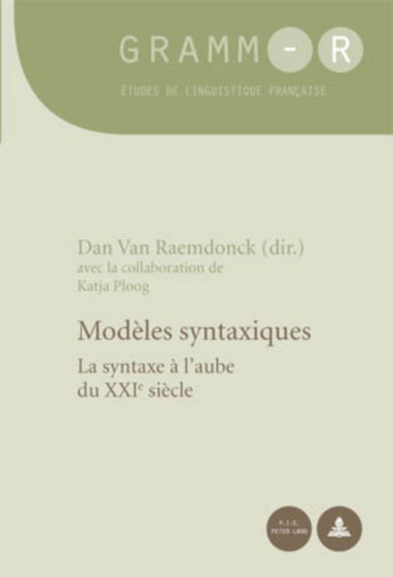 Cover for Modeles Syntaxiques: La Syntaxe A l'Aube Du Xxie Siecle - Gramm-R (Taschenbuch) (2018)