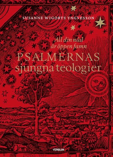 Cover for Susanne Wigorts Yngvesson · All din nåd är öppen famn Psalmernas sjungna teologier (Paperback Book) [Ned edition] (2019)