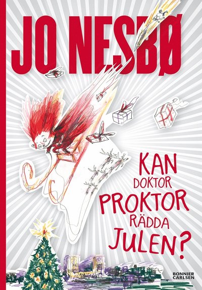 Doktor Proktor: Kan doktor Proktor rädda julen? - Jo Nesbø - Kirjat - Bonnier Carlsen - 9789163895999 - perjantai 13. lokakuuta 2017