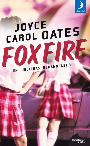 Cover for Joyce Carol Oates · Foxfire : en tjejligas bekännelser (Paperback Book) (2012)