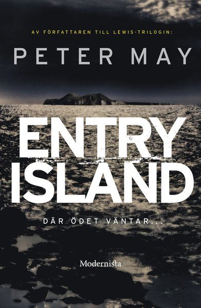 Entry Island - Peter May - Boeken - Modernista - 9789177010999 - 29 augustus 2016