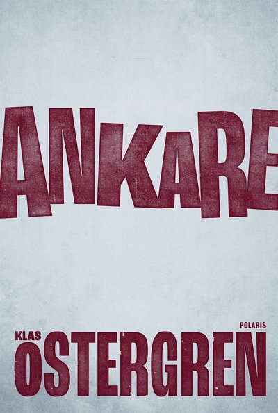 Cover for Klas Östergren · Ankare (ePUB) (2021)