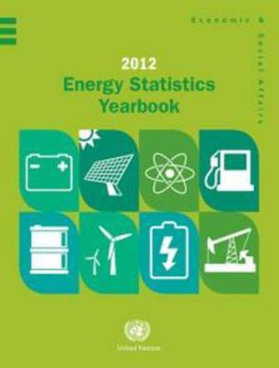 Cover for United Nations: Department of Economic and Social Affairs: Statistics Division · Energy statistics yearbook 2012 (Paperback Book) (2015)