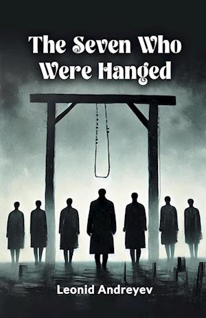 Cover for Leonid Andreyev · The Seven Who Were Hanged (Edition2024) (Paperback Book) (2024)