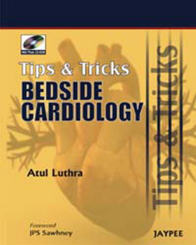 Cover for Atul Luthra · Tips and Tricks:  Bedside Cardiology (Book) [New edition] (2010)