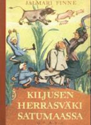 Cover for Jalmari Finne · Kiljusen herrasväki satumaassa (Paperback Book) (2013)