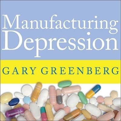 Cover for Gary Greenberg · Manufacturing Depression (CD) (2010)