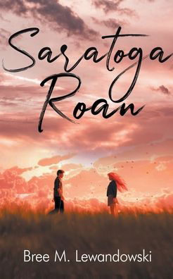 Cover for Bree M Lewandowski · Saratoga Roan (Paperback Book) (2021)