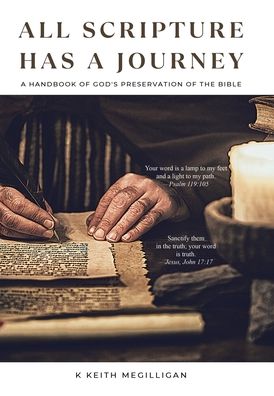 Cover for K. Keith Megilligan · All Scripture Has a Journey (Book) (2023)