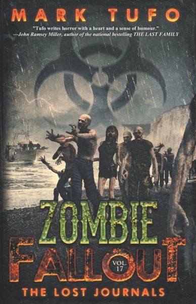 Zombie Fallout 17: The Lost Journals - Zombie Fallout - Mark Tufo - Bøker - Independently Published - 9798423764999 - 16. mai 2022