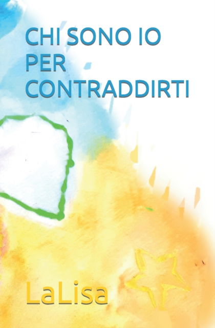 Cover for Lalisa · Chi Sono IO Per Contraddirti (Paperback Book) (2022)