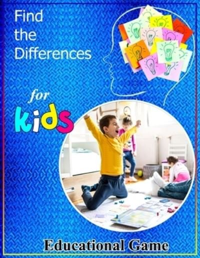 Cover for Rrssmm Books · Find The Differences Educational Game For Kids: Search and find the different challenging games for a children's activity book. Wonderful activity book for kids to relax and develop research skills. (Paperback Book) (2021)