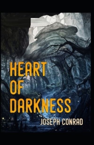 Cover for Joseph Conrad · Heart of Darkness: illustrated edition (Paperback Bog) (2021)