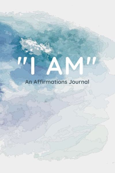 Cover for K Darrigan · I Am: Affirmations Quotes Journal for 30 Days (Paperback Book) (2021)