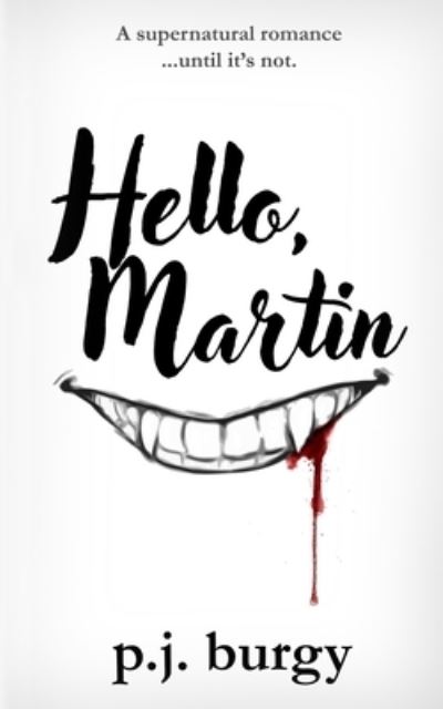 Cover for P J Burgy · Hello, Martin (Paperback Book) (2021)