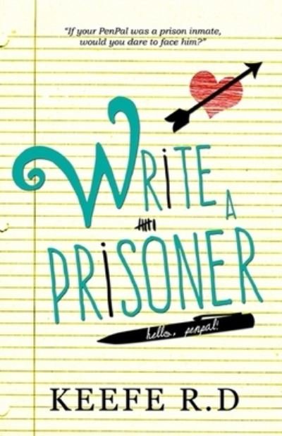 Cover for Keefe R D · Write A Prisoner (Paperback Book) (2020)