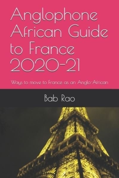 Cover for Bab Rao · Anglophone African Guide to France 2020-21 (Paperback Bog) (2020)