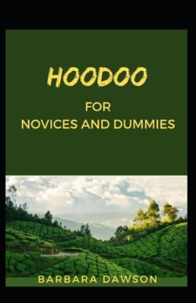 Cover for Barbara Dawson · Hoodoo For Novices And Dummies (Paperback Book) (2020)