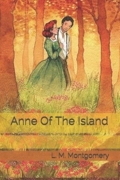 Cover for L M Montgomery · Anne Of The Island (Pocketbok) (2021)