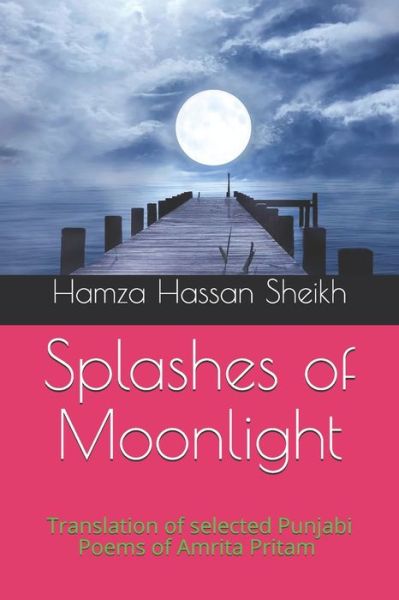 Cover for Hamza Hassan Sheikh · Splashes of Moonlight (Paperback Book) (2020)