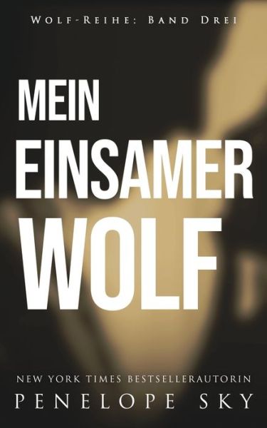 Cover for Penelope Sky · Mein einsamer Wolf (Paperback Book) (2020)