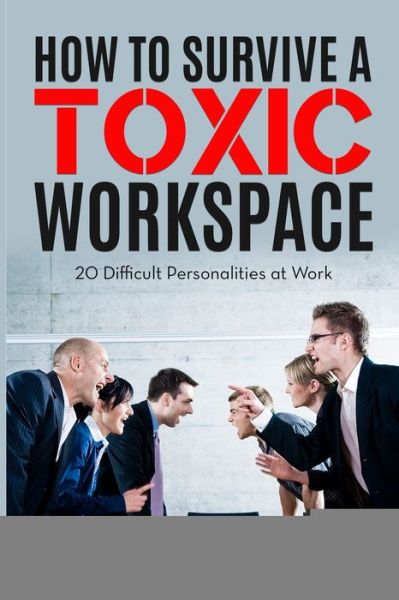 Cover for Susan Howard · How to Survive a Toxic Workspace (Pocketbok) (2020)