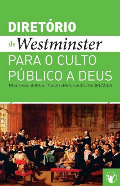 Cover for Hope Gordon Silva · Diretorio de Culto de Westminster (Taschenbuch) (2020)