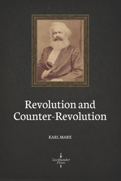 Cover for Karl Marx · Revolution and Counter-Revolution (Illustrated) (Pocketbok) (2020)