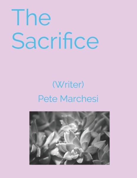 Cover for Pete Marchesi · The Sacrifice (Paperback Book) (2020)