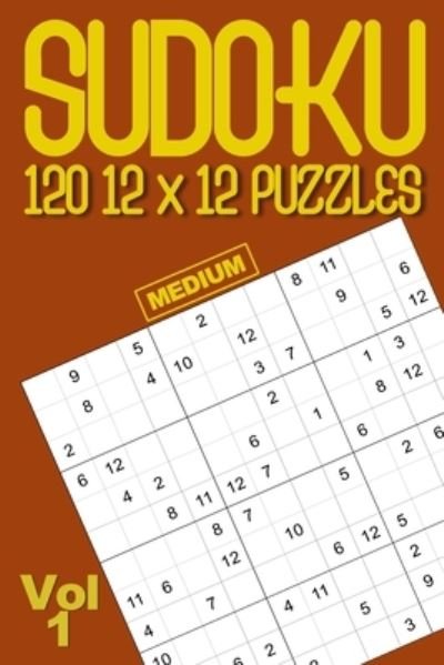Cover for Puzzle Addicts · Sudoku 120 12x12 medium puzzles (Pocketbok) (2020)