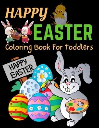 Cover for Trendy Coloring · Happy Easter Coloring Book For Toddlers: Bunnies, Eggs, Easter Baskets, Flowers, Butterflies, Everything Spring Brings! Great gift for kids! (Pocketbok) (2021)