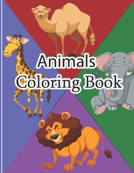 Animals Coloring Book: Awesome Animals Cute Animal Coloring Book for Kids Coloring Pages of Animals on the Jungle Animal Of The Jungle Coloring book For Kids 3-9 Educational Animals Coloring Book for Girls - Sksaberfan Publication - Bøger - Independently Published - 9798726043999 - 21. marts 2021