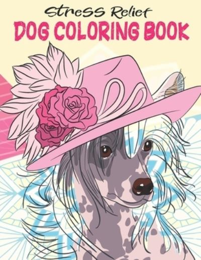 Cover for Barkoun Press · Stress Relief Dog Coloring Book (Paperback Book) (2021)