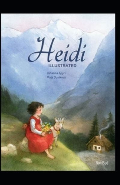 Cover for Johanna Spyri · Heidi Illustrated And Translator (Taschenbuch) (2021)