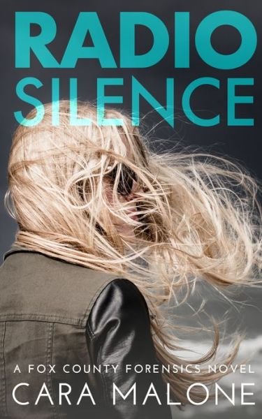 Cover for Cara Malone · Radio Silence: A Fox County Forensics Lesbian Romantic Suspense - Fox County Forensics (Paperback Book) (2021)