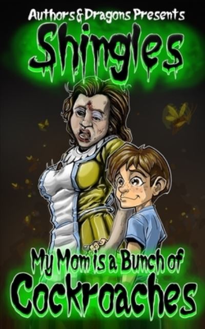 Cover for Authors and Dragons · My Mom is a Bunch of Cockroaches (Paperback Book) (2022)