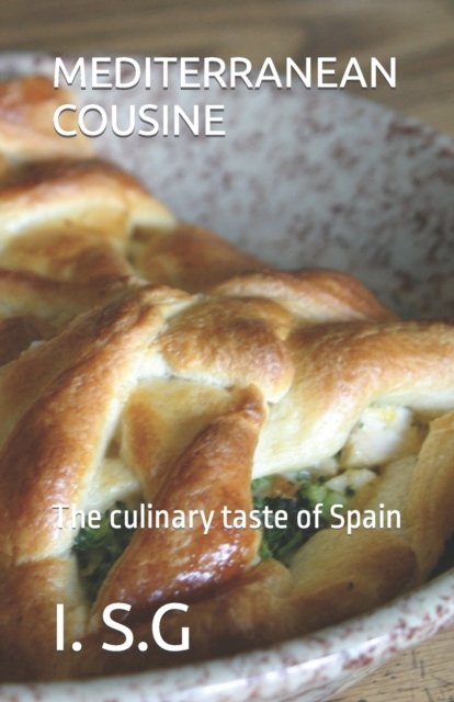 Cover for I S G · Mediterranean Cousine: The culinary taste of Spain (Paperback Book) (2022)