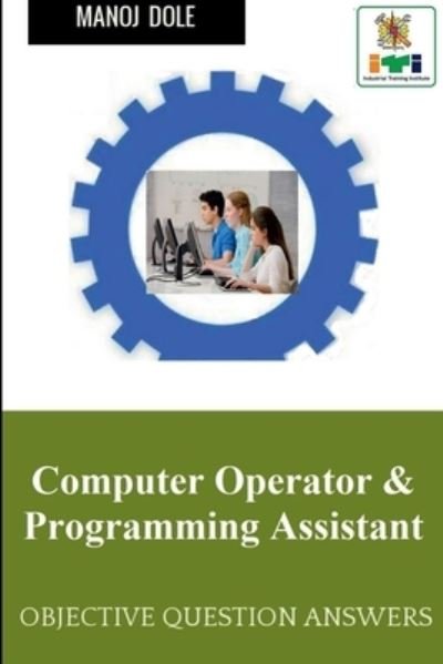 Cover for Manoj Dole · Computer Operator &amp; Programming Assistant (Taschenbuch) (2022)